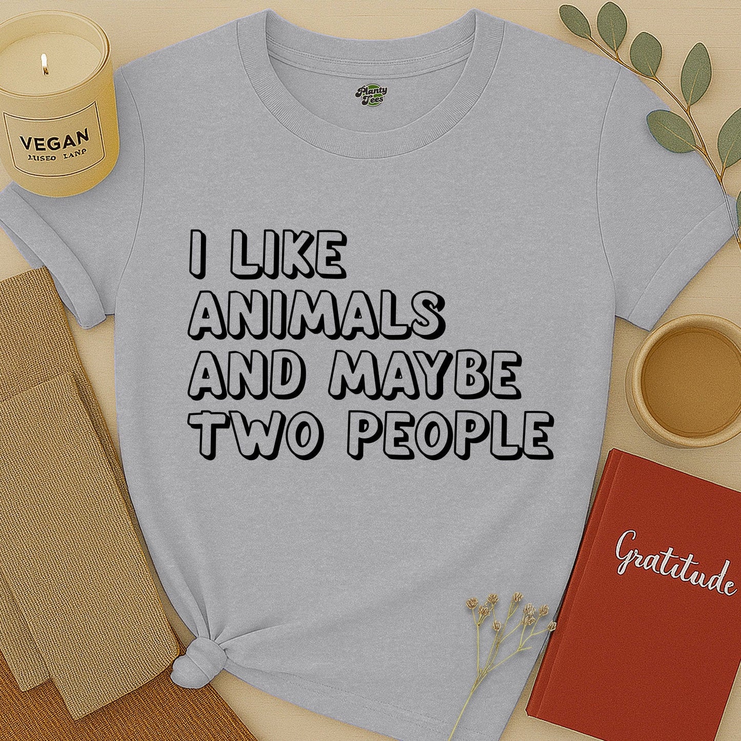 I like Animals and Maybe Two People T-Shirt