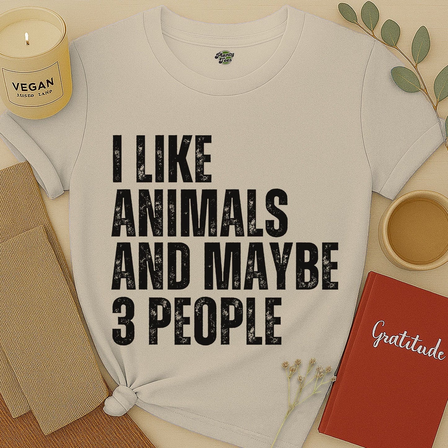 I Like Animals and Maybe 3 People T-Shirt
