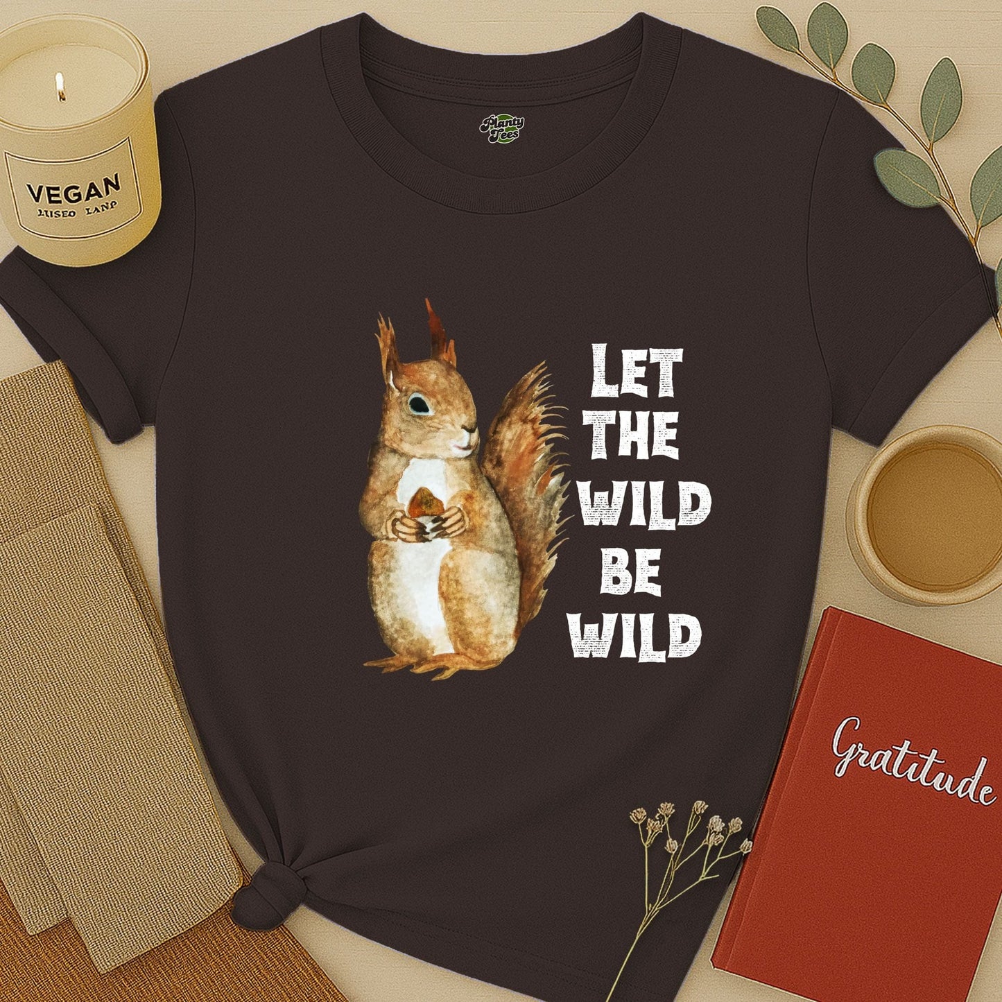 Let the Wild Be Wild, Squirrel, T-Shirt