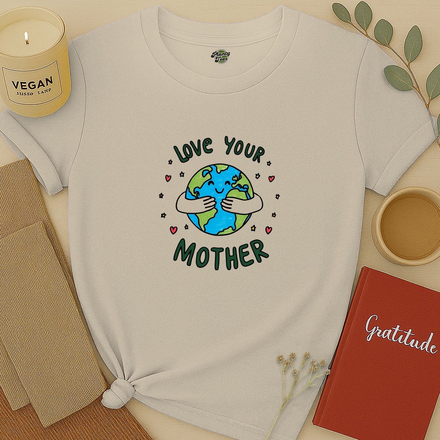 Love Your Mother Earth T-Shirt