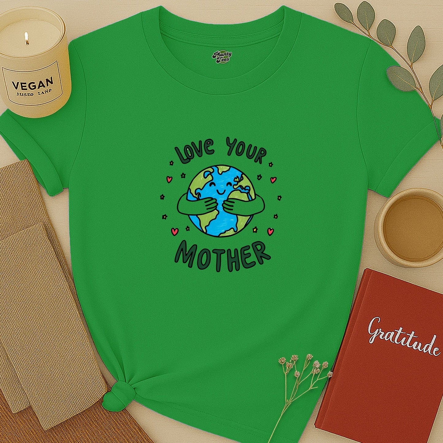Love Your Mother Earth T-Shirt