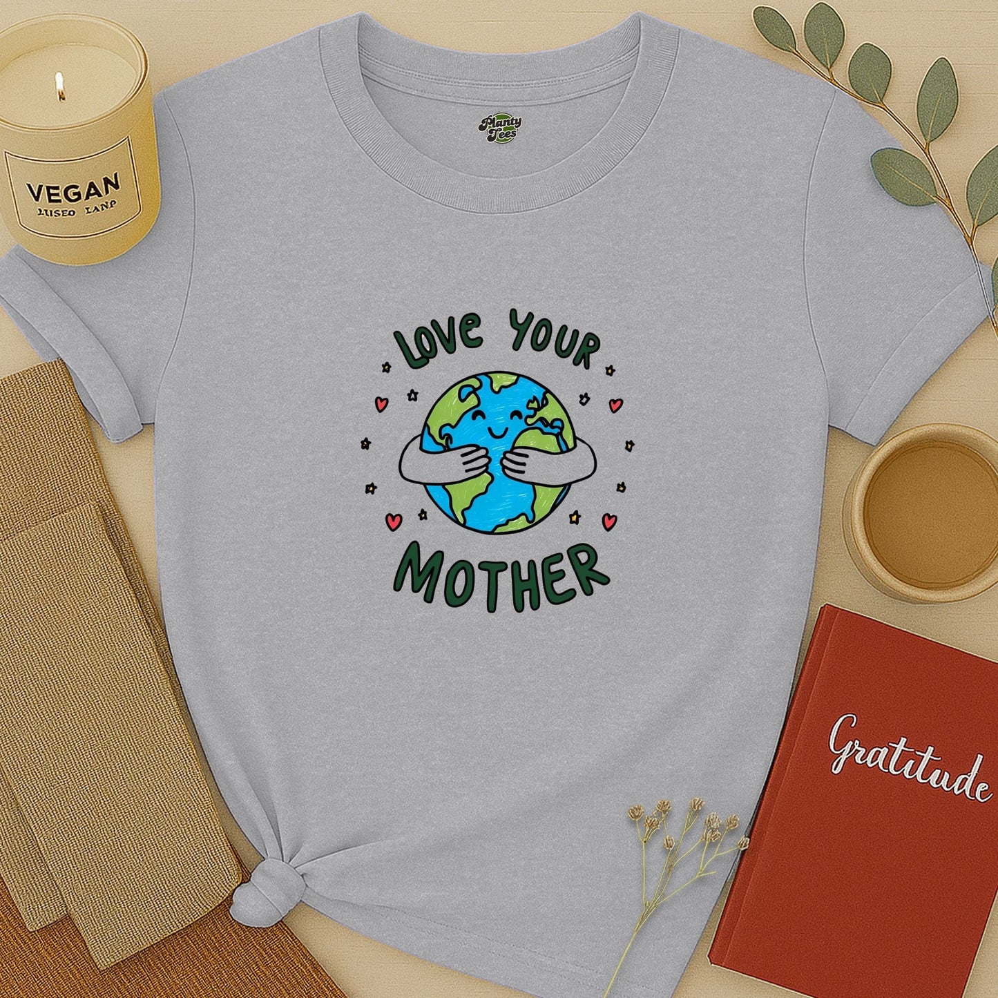 Love Your Mother Earth T-Shirt