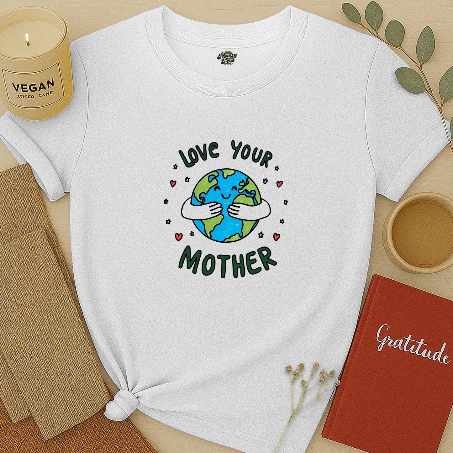 Love Your Mother Earth T-Shirt