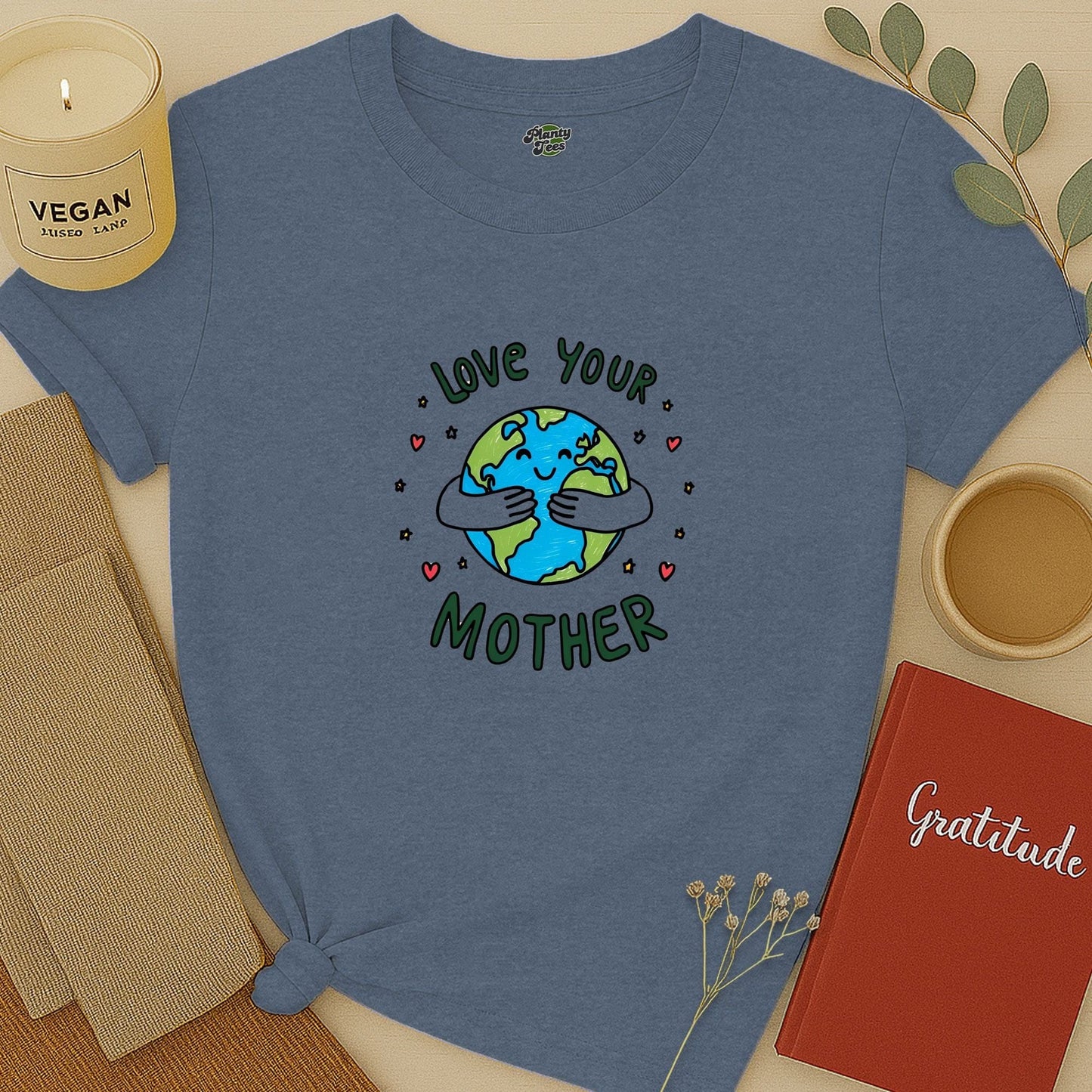 Love Your Mother Earth T-Shirt