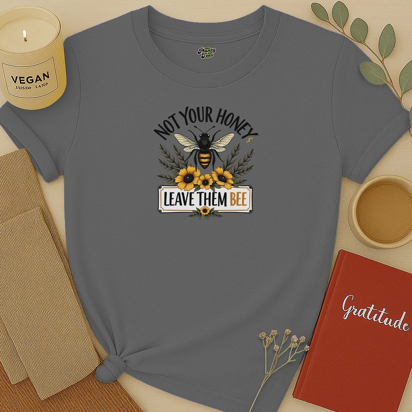 Not Your Honey Leave Them Bee T-Shirt