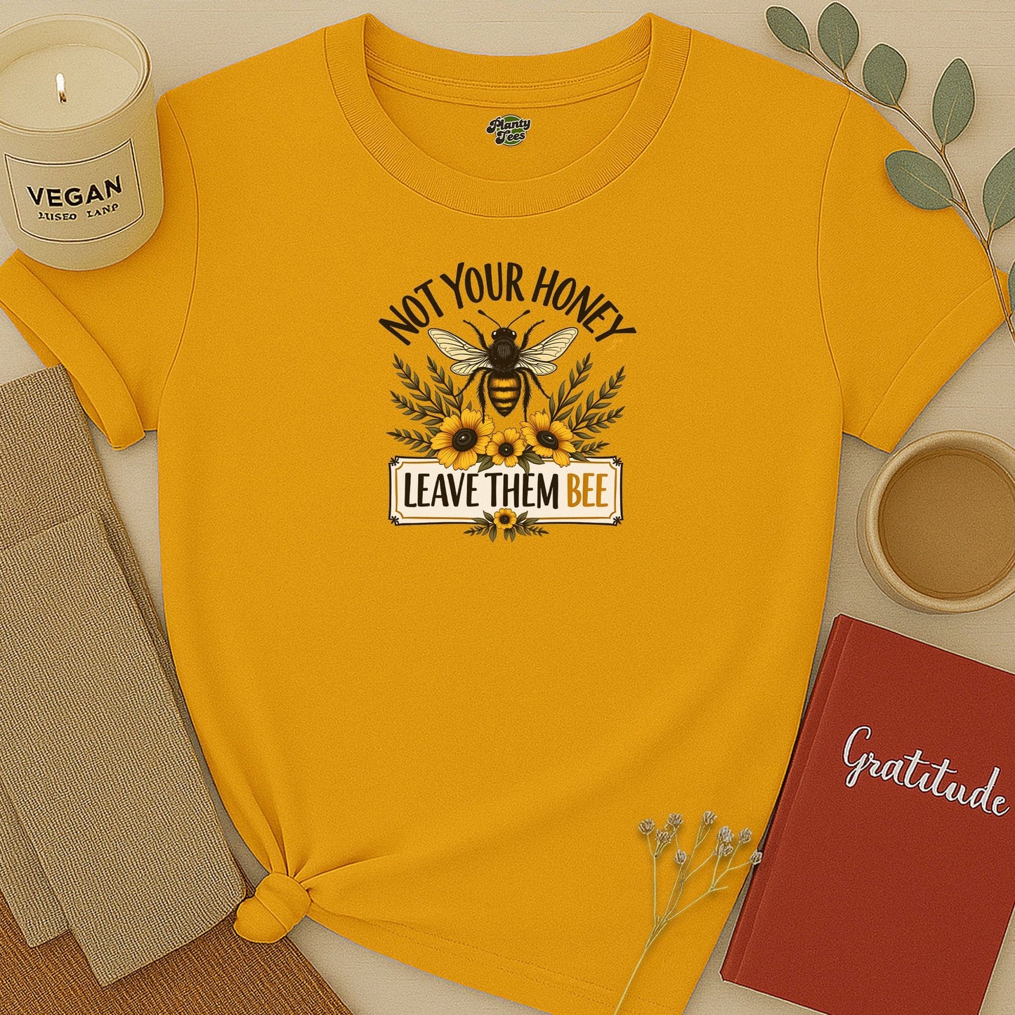 Not Your Honey Leave Them Bee T-Shirt