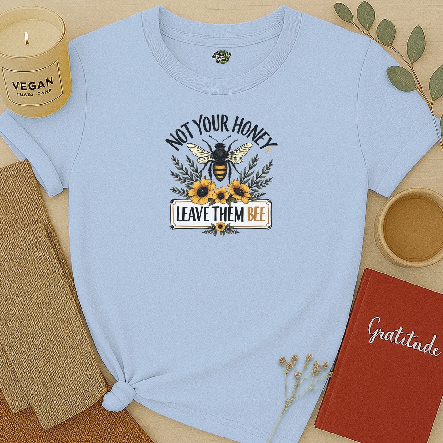 Not Your Honey Leave Them Bee T-Shirt