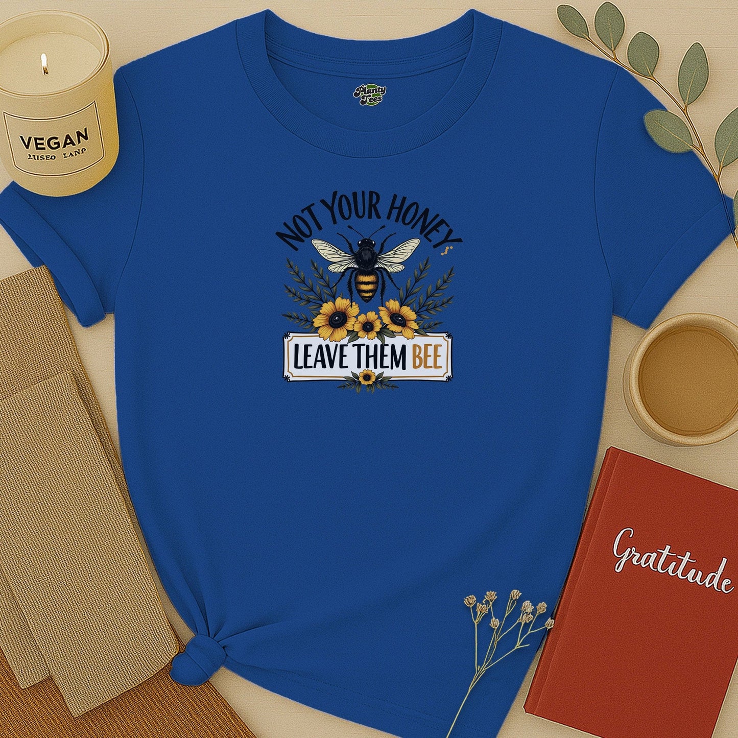 Not Your Honey Leave Them Bee T-Shirt