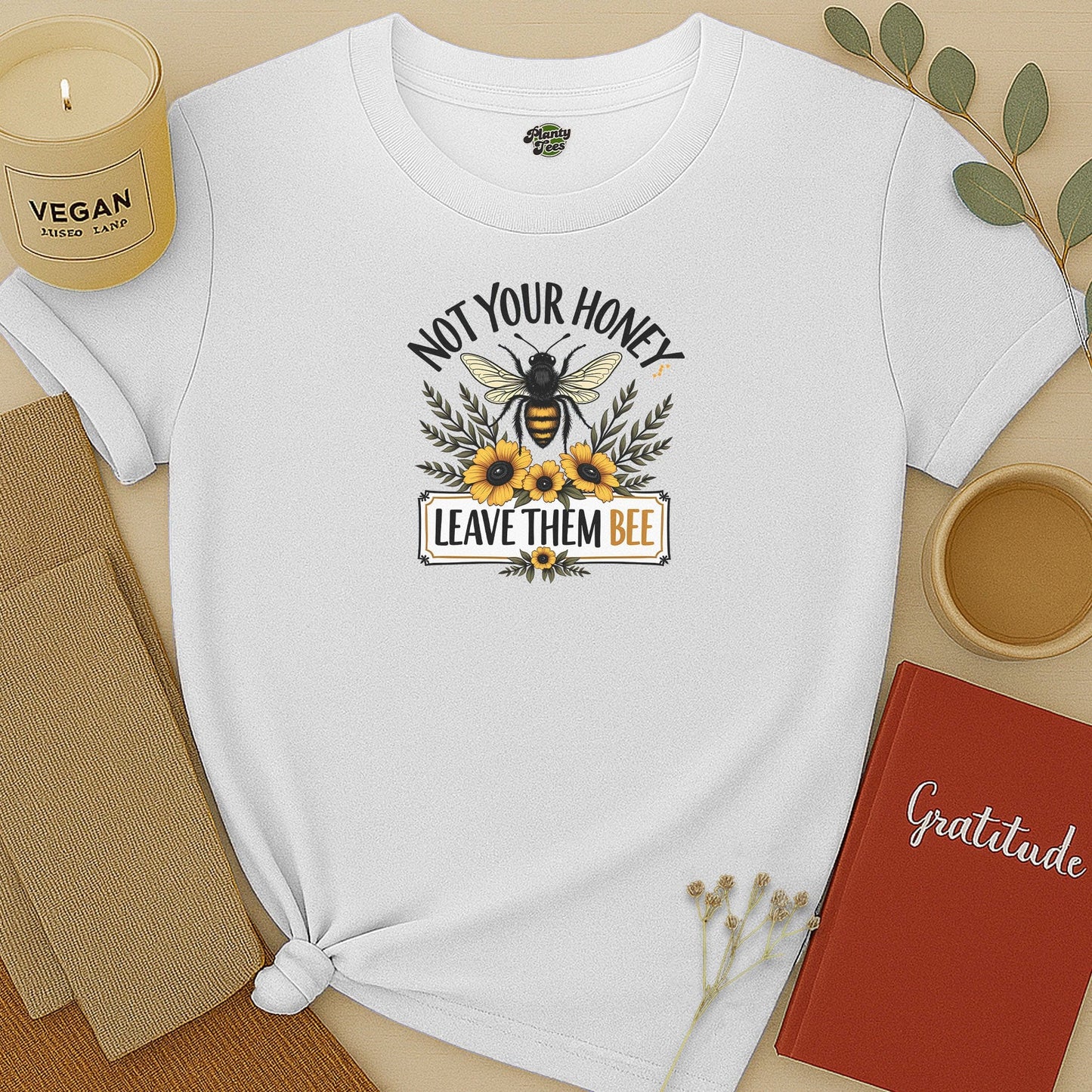 Not Your Honey Leave Them Bee T-Shirt