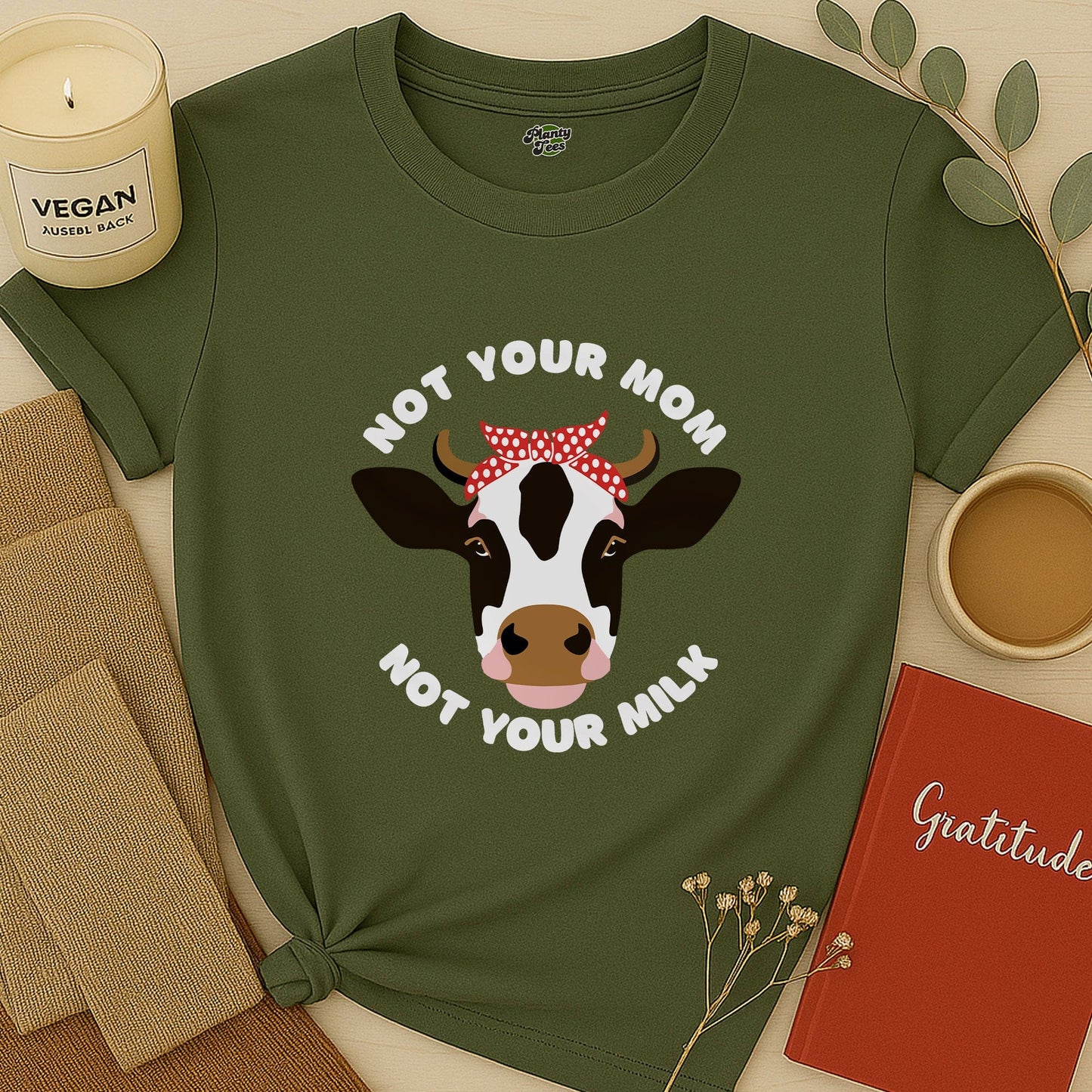 Not Your Mom, Not Your Milk T-Shirt