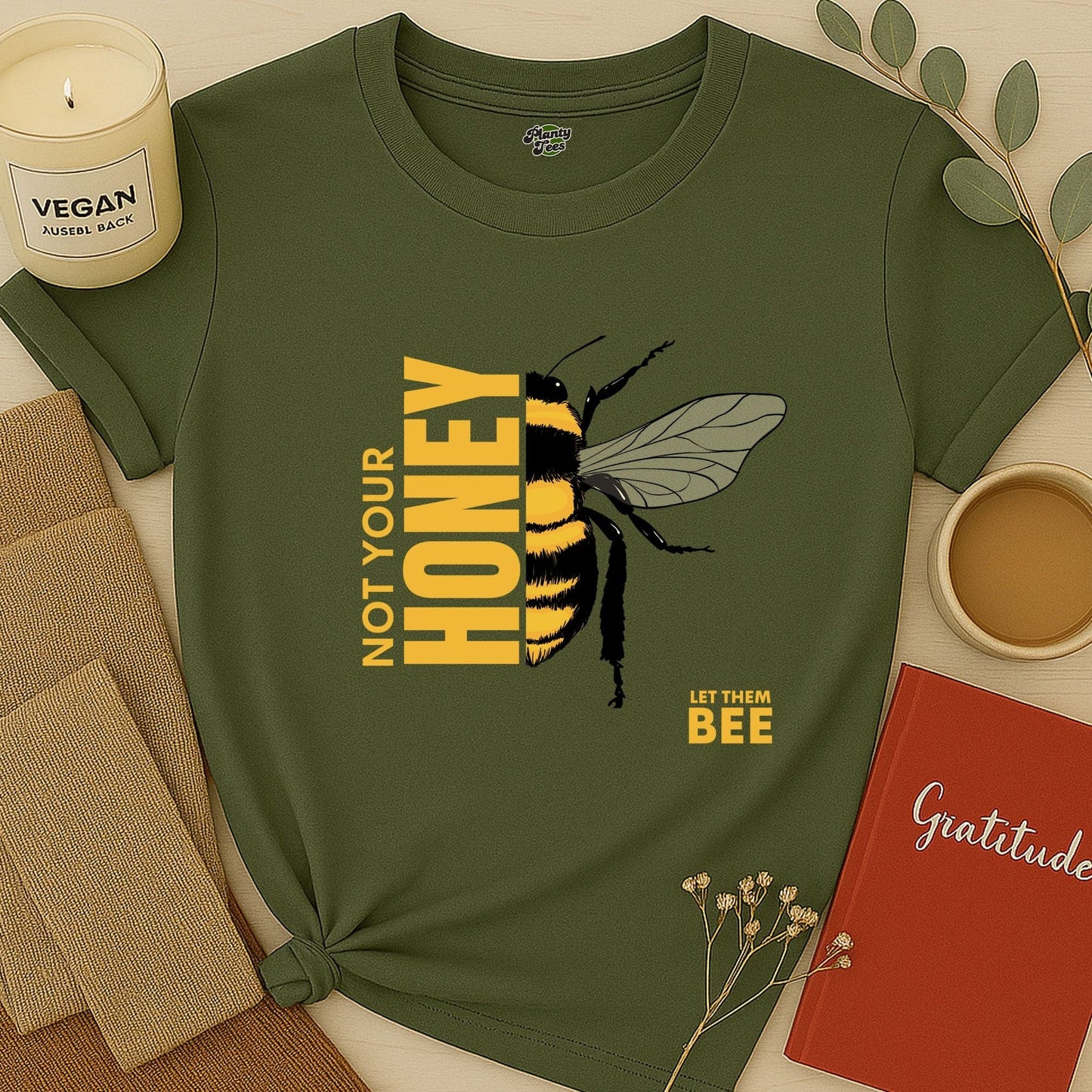 Not Your Honey T-Shirt