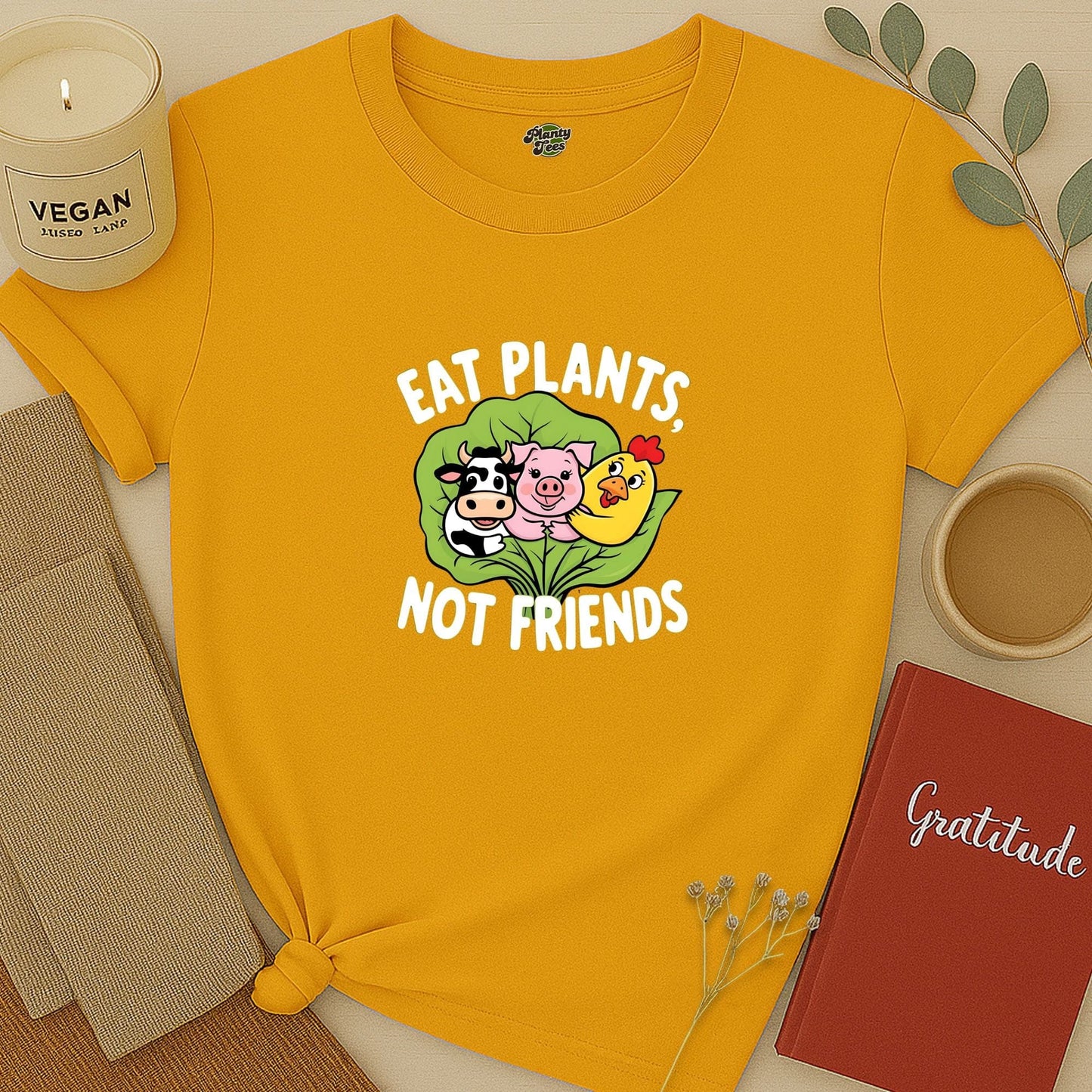 Eat Plants Not Friends T-Shirt