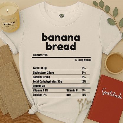 Banana Bread Nutrition Facts T-Shirt