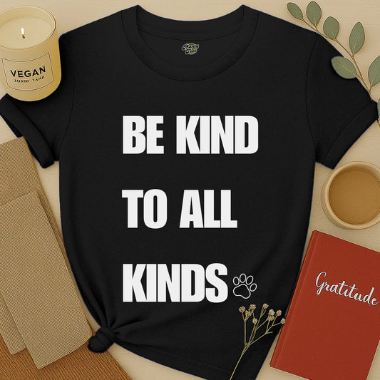 Be Kind To All Kinds T-Shirt