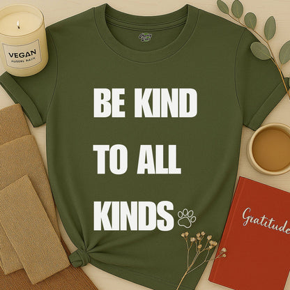 Be Kind To All Kinds T-Shirt