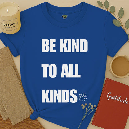 Be Kind To All Kinds T-Shirt