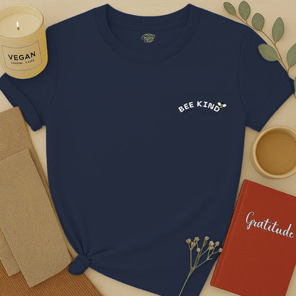 Bee Kind -2- T-Shirt