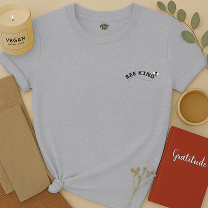 Bee Kind -2- T-Shirt