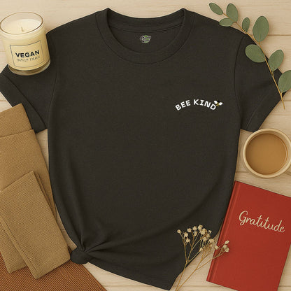 Bee Kind -2- T-Shirt