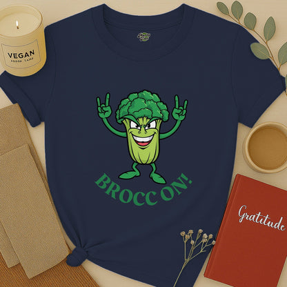 Brocc On  T-Shirt