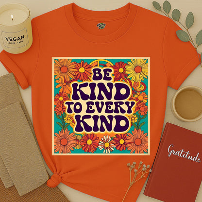 Be Kind to Every Kind Floral T-Shirt