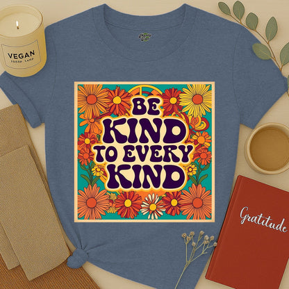 Be Kind to Every Kind Floral T-Shirt