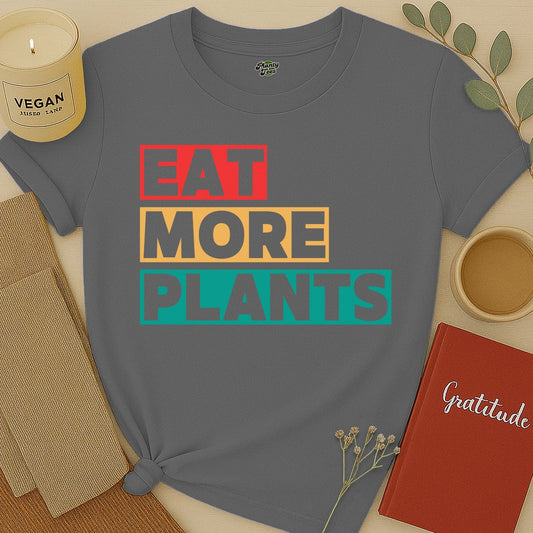 Eat More Plants T-Shirt