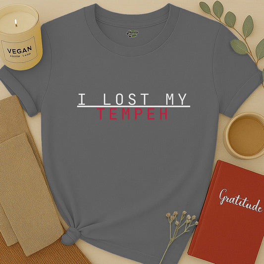 I Lost My Tempeh T-Shirt