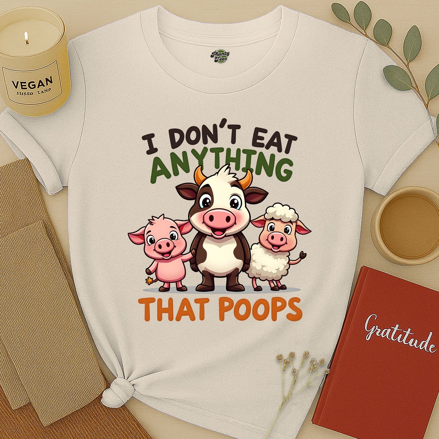 I Don't Eat Anything T-Shirt