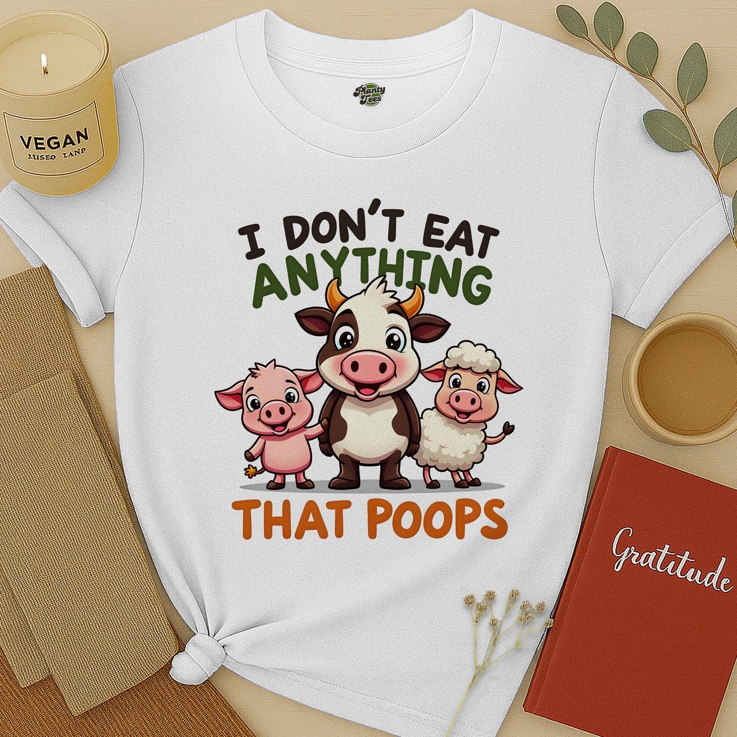 I Don't Eat Anything T-Shirt