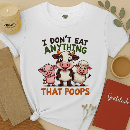 I Don't Eat Anything T-Shirt