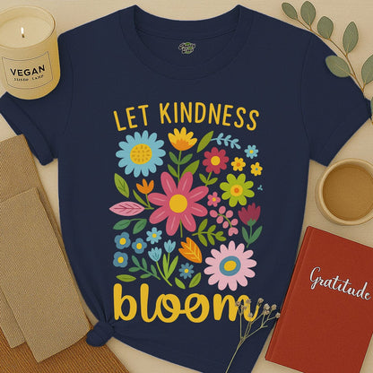 Let Kindness Bloom T-Shirt