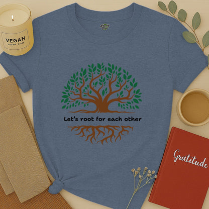 Let's Root for Each Other, Tree, T-Shirt