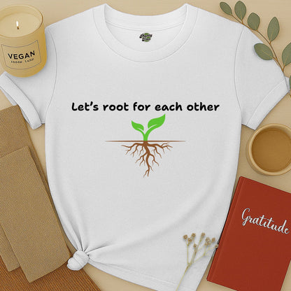 Let's Root for Each Other, Sprout, T-Shirt