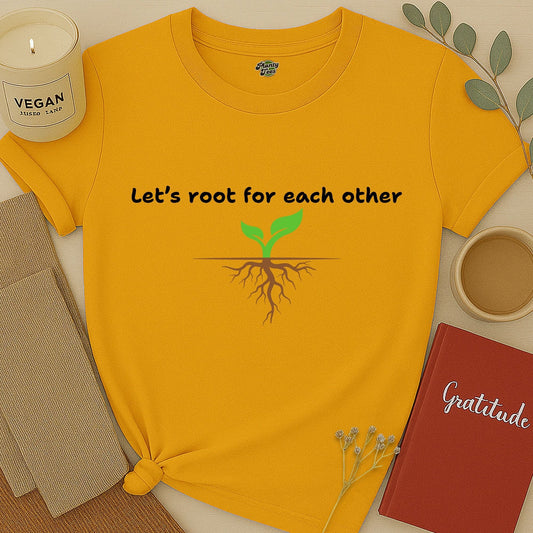 Let's Root for Each Other, Sprout, T-Shirt