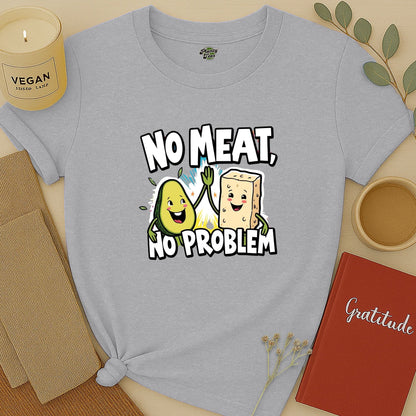 No Meat No Problem T-Shirt
