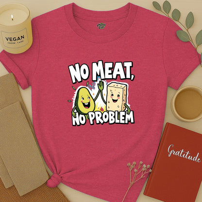 No Meat No Problem T-Shirt