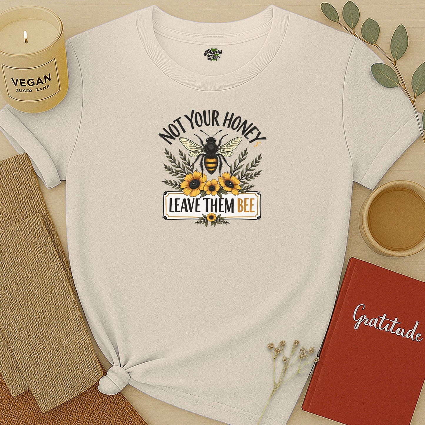 Not Your Honey Leave Them Bee T-Shirt