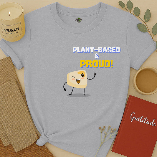 Plant Based & Proud T-Shirt