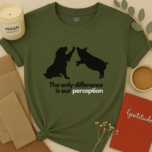 The Only Difference is Our Perception T-Shirt