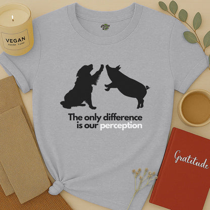 The Only Difference is Our Perception T-Shirt