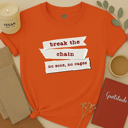 Break the Chain, No Zoos No Cages T-Shirt