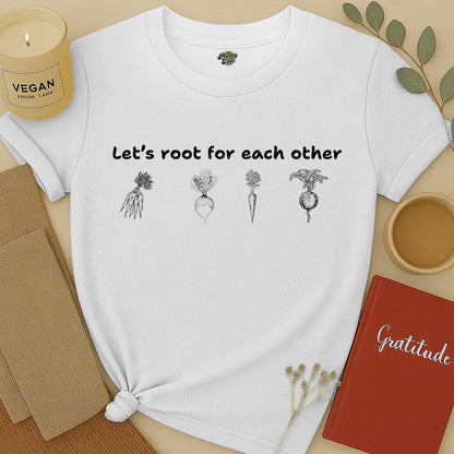 Let's Root for Each Other, Sketch, T-Shirt