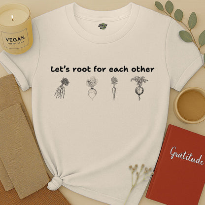 Let's Root for Each Other, Sketch, T-Shirt